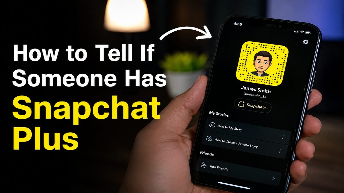How to Tell If Someone Has Snapchat Plus